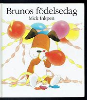 Bokomslag med hund som blåser ballonger och texten Brunos födelsedag Mick Inkpen.